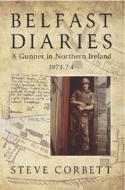 Belfast Diaries - Steve Corbett