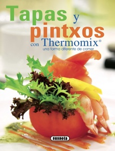 Tapas y pintxos con Thermomix® Book Cover