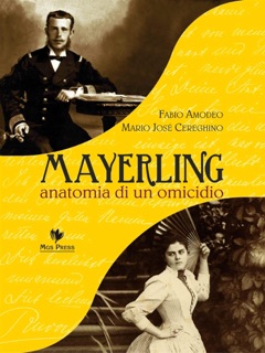 Mayerling by Fabio Amodeo & Mario José Cereghino