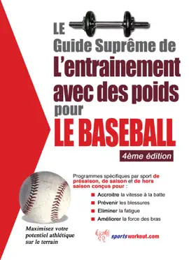 Read: Le guide suprême de l'entrainement avec des poids Book pour le baseball