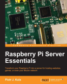 Raspberry Pi Server Essentials - Piotr J. Kula