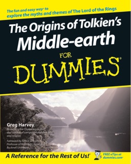 The Origins of Tolkien's Middle-earth For Dummies by Greg Harvey