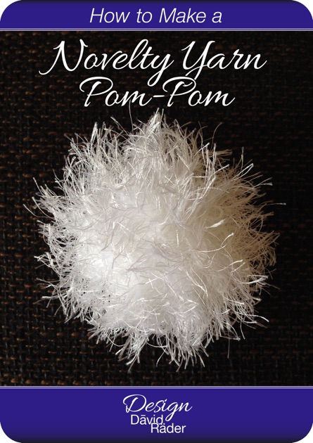 Novelty Yarn Pom Pom By David Rader On Apple Books - 