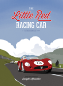 The Little Red Racing Car - Dwight, Knowlton