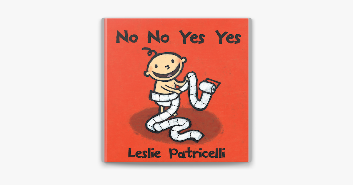 No No Yes Yes - Leslie Patricelli No No Yes Yes - Leslie Patricelli