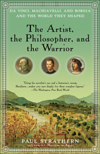 The Artist, the Philosopher, and the Warrior - Paul Strathern Cover Art