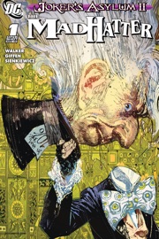 Joker's Asylum II: Mad Hatter (2010-) #1 - Landry Walker & Keith Giffen