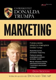 Uniwersytet Donalda Trumpa. Marketing by Don Sexton & Donald J. Trump
