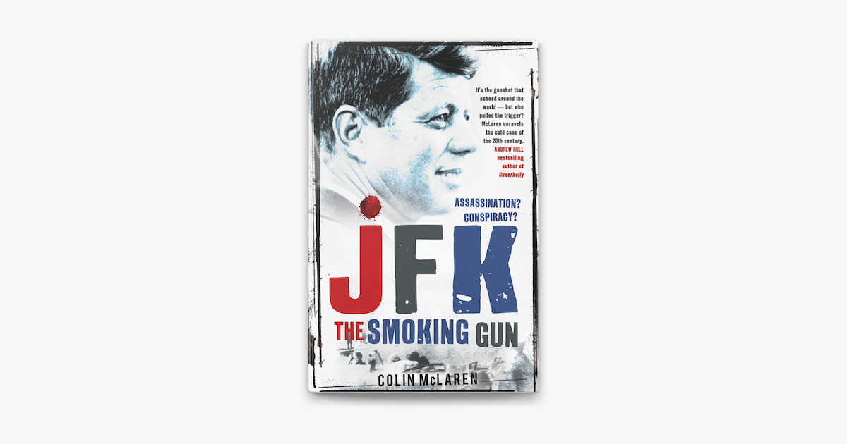 Jfk The Smoking Gun Where To Watch JFK: The Smoking Gun by Colin McLaren on Apple Books