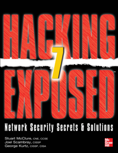Hacking Exposed 7 - Stuart McClure, Joel Scambray &amp; George Kurtz Cover Art