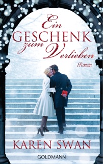 Ein Geschenk zum Verlieben by Karen Swan
