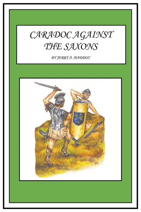 Caradoc Against the Saxons