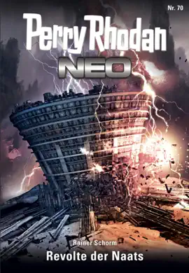 Read: Perry Rhodan Neo 70: Revolte Book der Naats