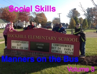 Social Skills Volume 3: Manners On The Bus by Jenna Lane, Zion Bettis, Corbyn Lowers, Andre Wright, Pam Pirogowicz & Jonathan Smith