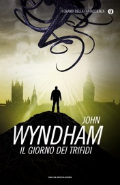 Il giorno dei Trifidi - John Wyndham
