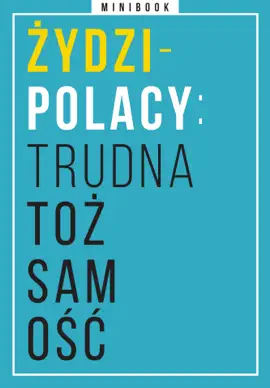 Read: Book Żydzi-Polacy: trudna tożsamość. Minibook