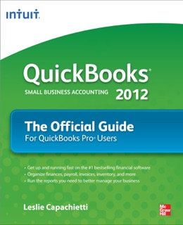 QuickBooks 2012 The Official Guide by Leslie Capachietti