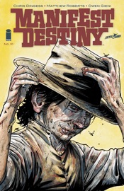 Manifest Destiny #10 - Chris Dingess, Matthew Roberts & Owen Gieni