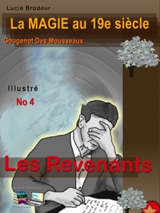 Les revenants No 4 la magie au 19è siècle