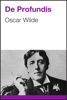 De Profundis - Oscar Wilde