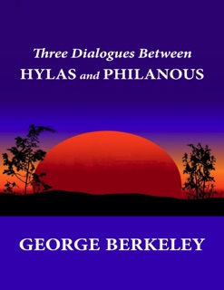 Three Dialogues Between Hylas and Philonous by George Berkeley