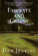 Fairways and Greens - Dan Jenkins Cover Art