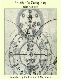 Proofs of a Conspiracy - John Robison