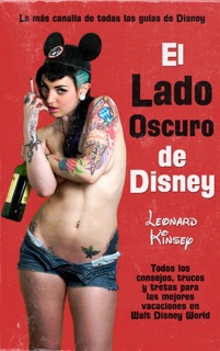 El lado oscuro de Disney by Leonard Kinsey