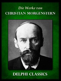 Die Werke von Christian Morgenstern - Christian Morgenstern