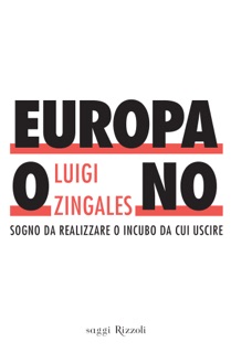 Europa o no by Luigi Zingales