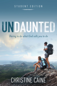 Undaunted Student Edition - Christine Caine