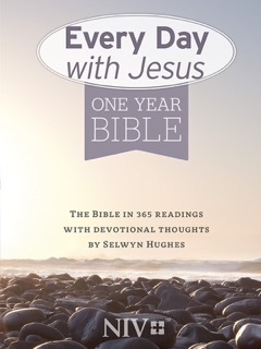 Every Day With Jesus One Year Bible by Selwyn Hughes