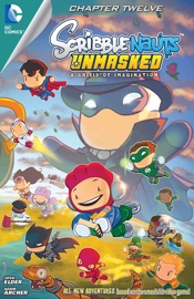 Scribblenauts Unmasked: A Crisis of Imagination #12 - Josh Elder & Adam Archer