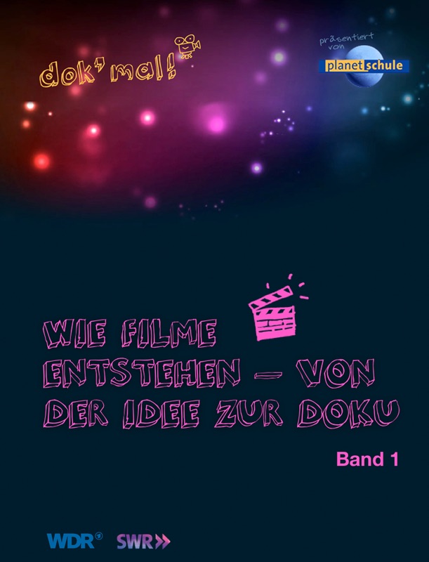 dok' mal! – Wie Filme entstehen