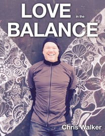 Work Life Balance Bring Home the Love - Chris Walker