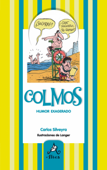 Colmos, humor exagerado - Carlos Silveyra