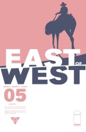 East of West #5 - Jonathan Hickman & Nick Dragotta