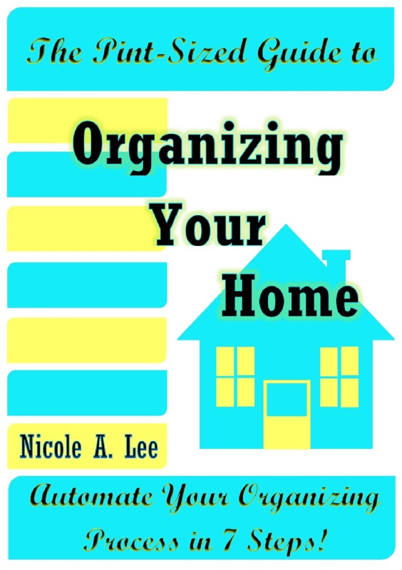 The Pint-Sized Guide to Organizing Your Home