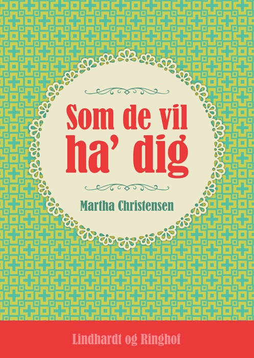 Som de vil ha dig
