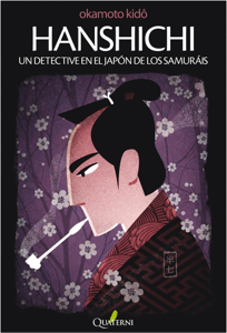 Hanshichi. Un detective en el Japón de los Samuráis Book Cover
