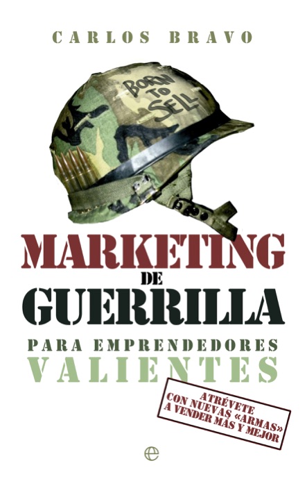 Marketing de guerrilla para emprendedores valientes