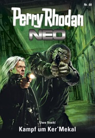 Perry Rhodan Neo 68: Kampf um Ker'Mekal - Uwe Voehl