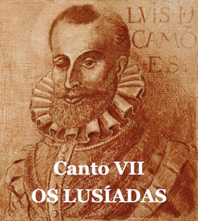 Canto VII - Os Lusíadas by Luís Vaz de Camões