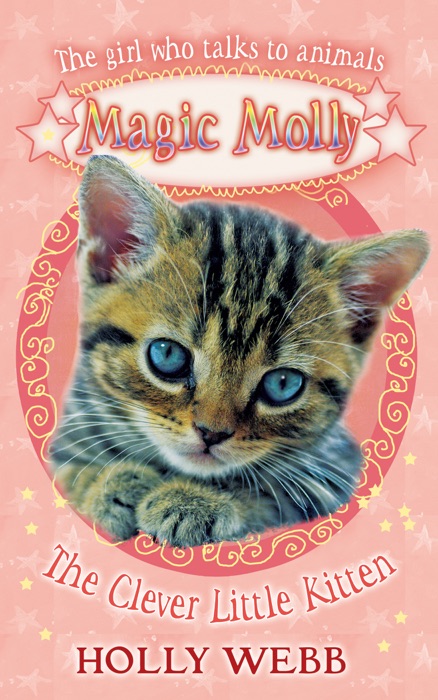 Magic Molly: The Clever Little Kitten