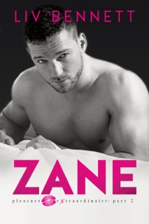 Zane (Pleasure Extraordinaire: Part 2) by Liv Bennett