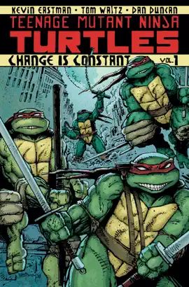 Read: Teenage Mutant Ninja Book Turtles Vol. 1: Change is Constant