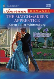 The Matchmaker's Apprentice - Karen Toller Whittenburg