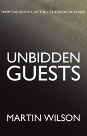 UNBIDDEN GUESTS
