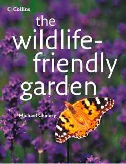 The Wildlife-friendly Garden by Michael Chinery