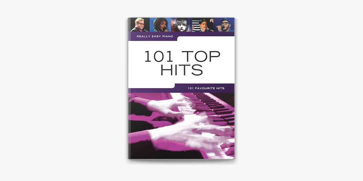 Really Easy Piano: 101 Top Hits on Apple Books